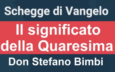 Il significato della Quaresima